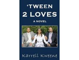 Livro Tween 2 Loves: A Novel de Karrell Kweene ( Inglês )