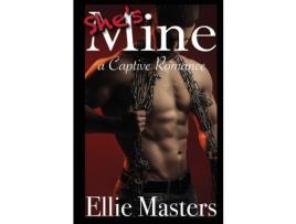 Livro She'S Mine: A Captive Romance de Ellie Masters ( Inglês )