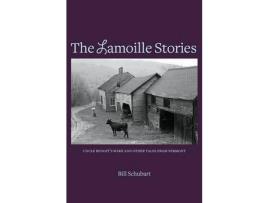 Livro The Lamoille Stories de Bill Schubart ( Inglês )