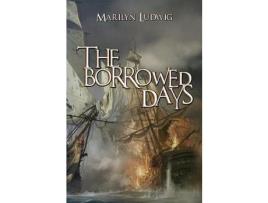 Livro The Borrowed Days de Marilyn Ludwig ( Inglês )