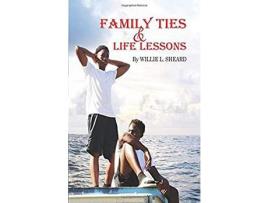 Livro Family Ties And Life Lessons de willie L Sheard ( Inglês )