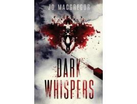 Livro Dark Whispers de Jo Macgregor ( Inglês )