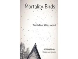 Livro Mortality Birds de Steve Lambert ( Inglês )