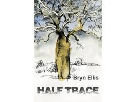 Livro Half Trace de Bryn Ellis ( Inglês )