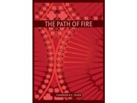 Livro The Path Of Fire - First Edition de Cameron R. E. Senek ( Inglês )