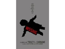 Livro Missing de Tracy L. Carbone ( Inglês )