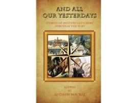 Livro And All Our Yesterdays de Lillian Csernica ( Inglês )