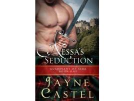 Livro Nessa'S Seduction: A Scottish Medieval Romance de Jayne Castel ( Inglês )