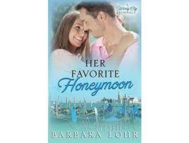 Livro Her Favorite Honeymoon de Barbara Lohr ( Inglês )