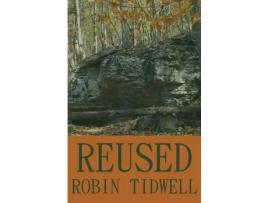 Livro Reused de Robin Tidwell ( Inglês )