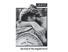 Livro Granta 3: The End Of The English Novel de Bill Buford ( Inglês )