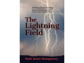 Livro The Lightning Field de Mark James Montgomery ( Inglês )