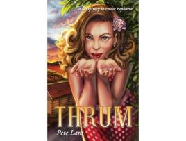 Livro Thrum: A Conspiracy To Create Euphoria de Pete Lans ( Inglês )