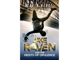 Livro Jake Raven And The Heists Of Opulence de Gavin Kerst ( Inglês )