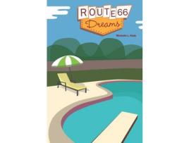 Livro Route 66 Dreams de Michelle L. Rusk ( Inglês )