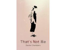 Livro That'S Not Me de Daniel Chambers ( Inglês )