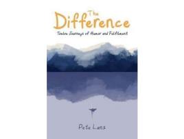 Livro The Difference: Twelve Journeys Of Humor And Fulfilment de Pete Lans ( Inglês )