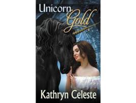 Livro Unicorn Gold de Kathryn Celeste ( Inglês )