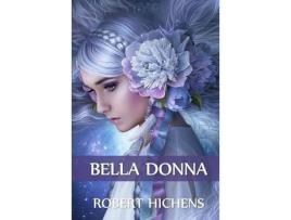 Livro Bella Donna: Bella Donna, Italian Edition de Robert Hichens ( Inglês )