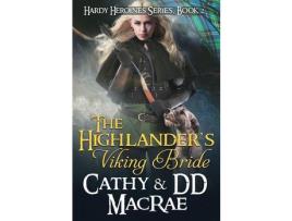 Livro The Highlander'S Viking Bride: The Hardy Heroines Series, Book #2 de DD MacRae ( Inglês )