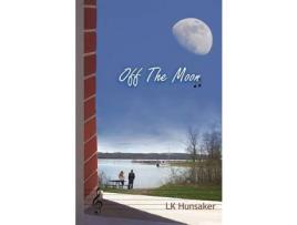 Livro Off The Moon de Lk Hunsaker ( Inglês )