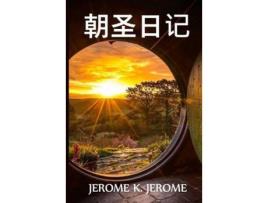 Livro ????: Diary Of A Pilgrimage, Chinese Edition de Jerome Jerome ( Inglês )