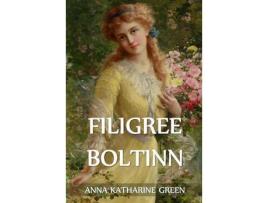 Livro Filigree Boltinn: The Filigree Ball, Icelandic Edition de Anna Katharine Green ( Inglês )