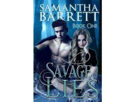 Livro Savage Lies de Samantha Barrett ( Inglês )