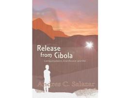 Livro Release From Cibola de Andres C. Salazar ( Inglês )