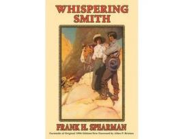 Livro Whispering Smith de Frank H. Spearman ( Inglês )