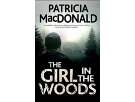 Livro the girl in the woods de patricia macdonald (inglês)