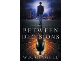 Livro Between Decisions de W.R. Gingell ( Inglês )