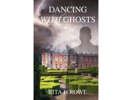 Livro Dancing With Ghosts de Rita Rowe ( Inglês )