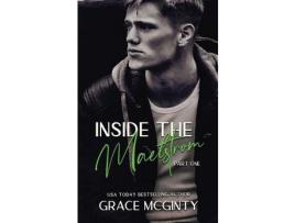 Livro Inside The Maelstrom: Part One de Grace McGinty ( Inglês )