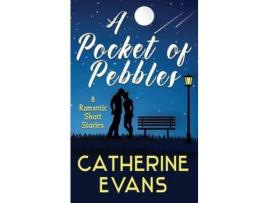 Livro A Pocket Of Pebbles: 8 Romantic Short Stories de Catherine Evans ( Inglês )