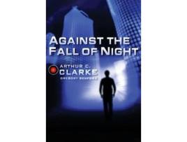 Livro Against The Fall Of Night de Arthur C. Clarke ( Inglês )