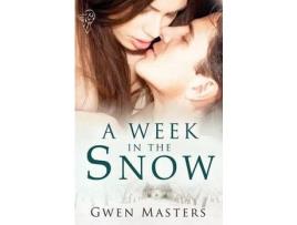 Livro A Week In The Snow de Gwen Masters ( Inglês )