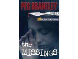 Livro The Missings (Aspen Falls Thrillers Book 2) de Peg Brantley ( Inglês )