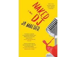 Livro Naked Dj: A Novel de Jo Maeder ( Inglês )