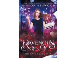 Livro Ravenous: The Dark Forgotten de Sharon Ashwood ( Inglês )