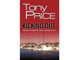 Livro Kicking Out de Tony Price ( Inglês )