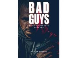 Livro Bad Guys Don'T Alway Lose - Book Two de Michelle Thompson ( Inglês )