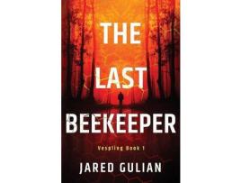 Livro The Last Beekeeper: Vespling Book 1 de Jared Gulian ( Inglês )