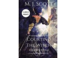 Livro Courting The Witch Large Print Edition: A Four Arts Novella de M. J. Scott ( Inglês )