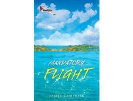 Livro Mandatory Flight de James Campbell ( Inglês )