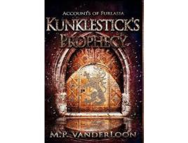 Livro Kunklestick'S Prophecy: (Accounts Of Furlasia Book 1) de M.P. VanderLoon ( Inglês )