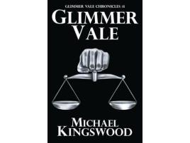 Livro Glimmer Vale: Glimmer Vale Chronicles #1 de Michael Kingswood ( Inglês )