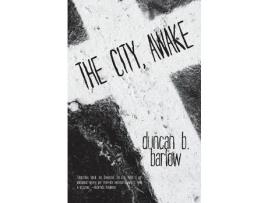 Livro The City, Awake de Duncan B Barlow ( Inglês )