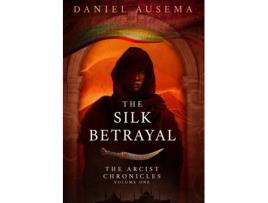 Livro the silk betrayal de daniel ausema (inglês)
