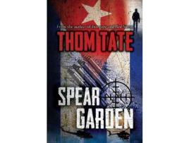 Livro Spear Garden de Thom Tate ( Inglês )